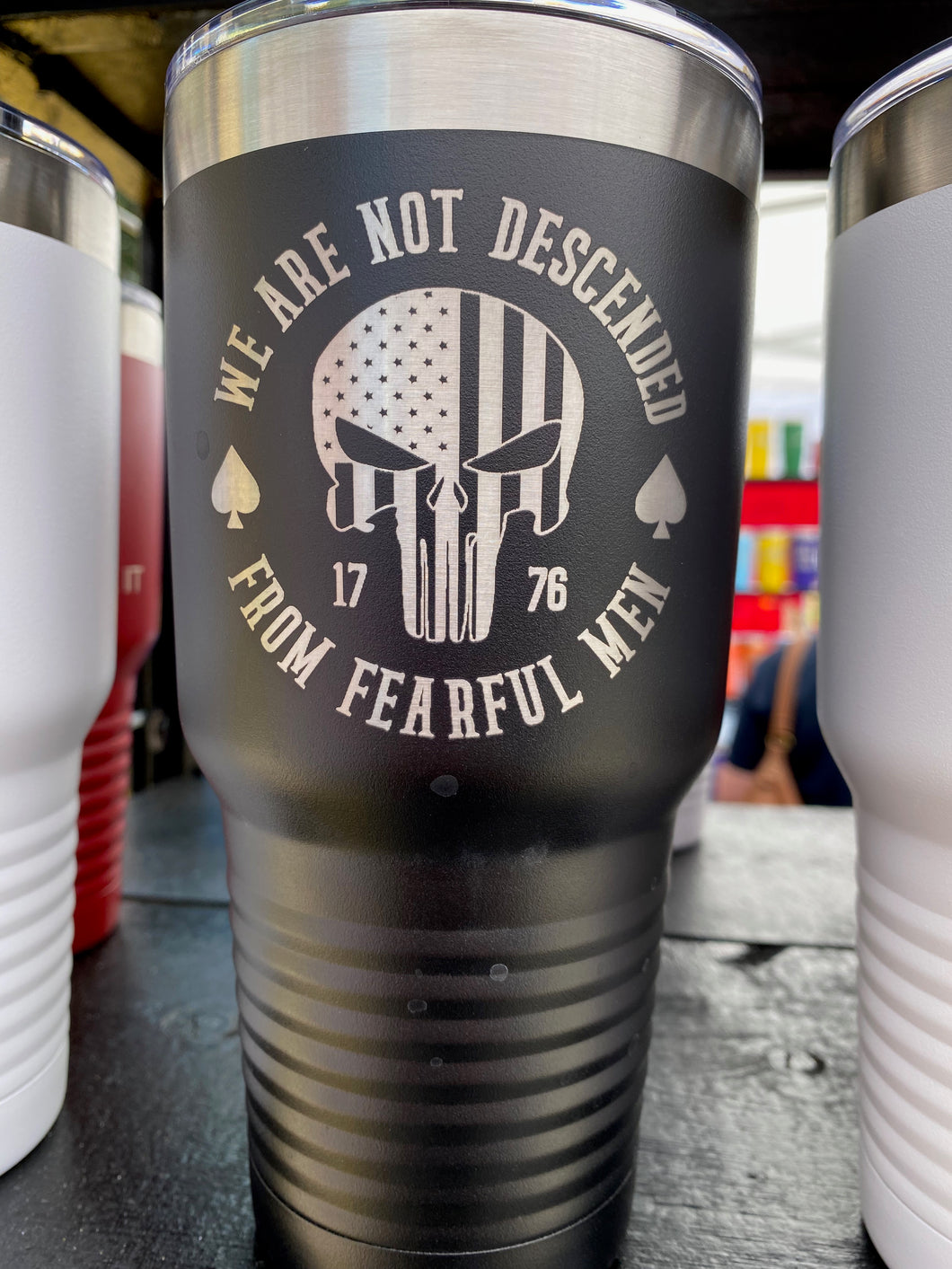 We Are Not Descended From Fearful Men, 30oz or 20oz Tumbler, Stainless Steel, vacuum insulated, powder coated