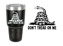 Load image into Gallery viewer, Don&#39;t Tread On Me Tumbler
