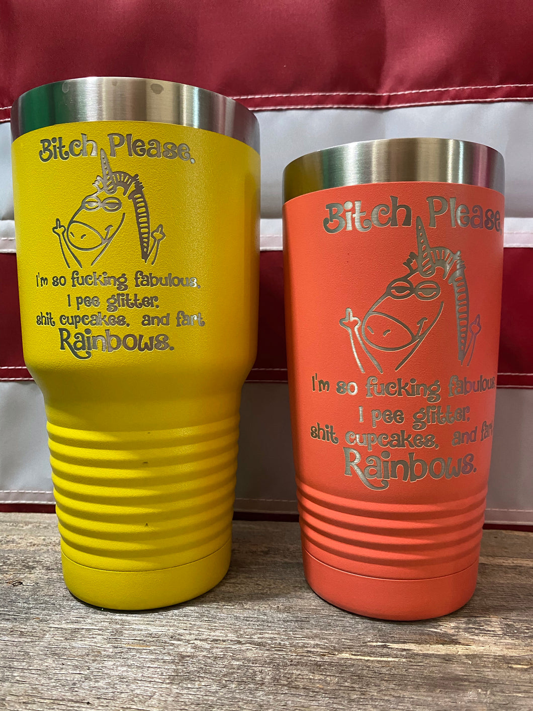 Unicorn Bitch Please /  20oz or 30oz / Stainless Steel / vacuum insulated / powder coated
